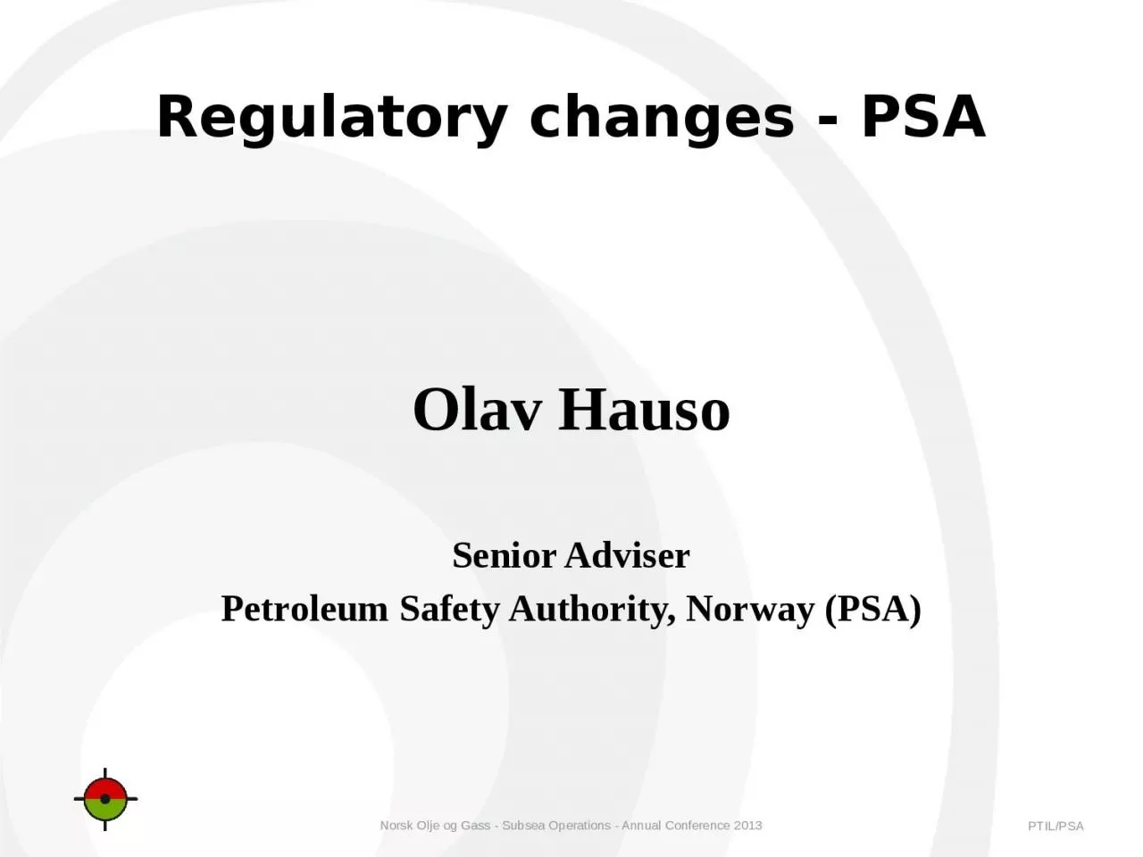 Regulatory   changes  - PSA