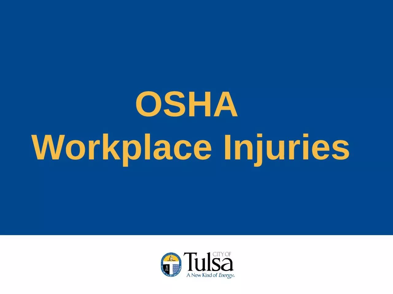 OSHA  Workplace Injuries