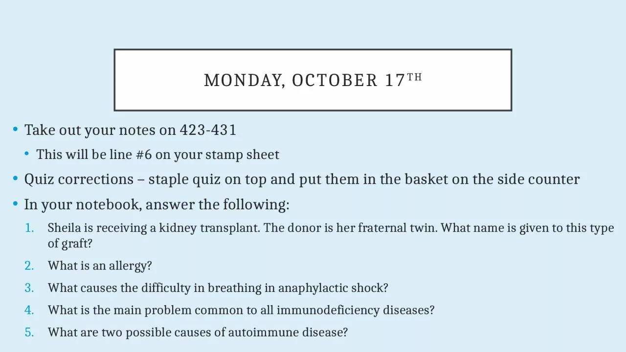 Monday, October 17 th Take out your notes on 423-431