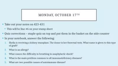 Monday, October 17 th Take out your notes on 423-431