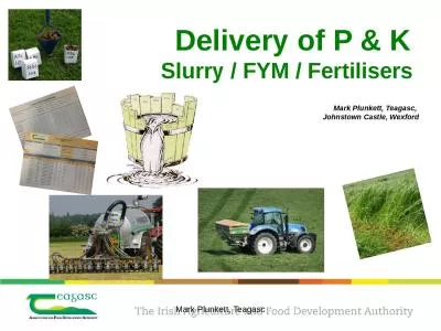 Delivery of P & K  Slurry / FYM / Fertilisers
