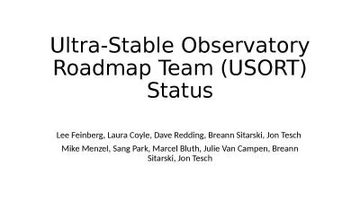 Ultra-Stable Observatory Roadmap Team (USORT) Status