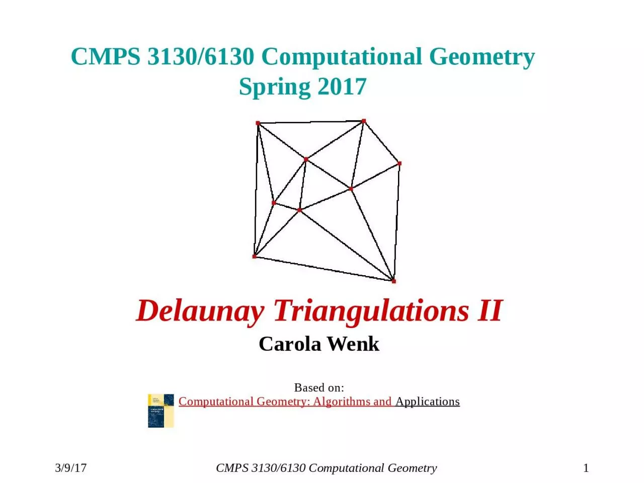 3/9/17 CMPS 3130/6130 Computational Geometry