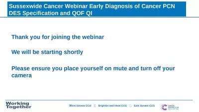 Sussexwide  Cancer Webinar Early Diagnosis of Cancer PCN DES Specification and QOF QI