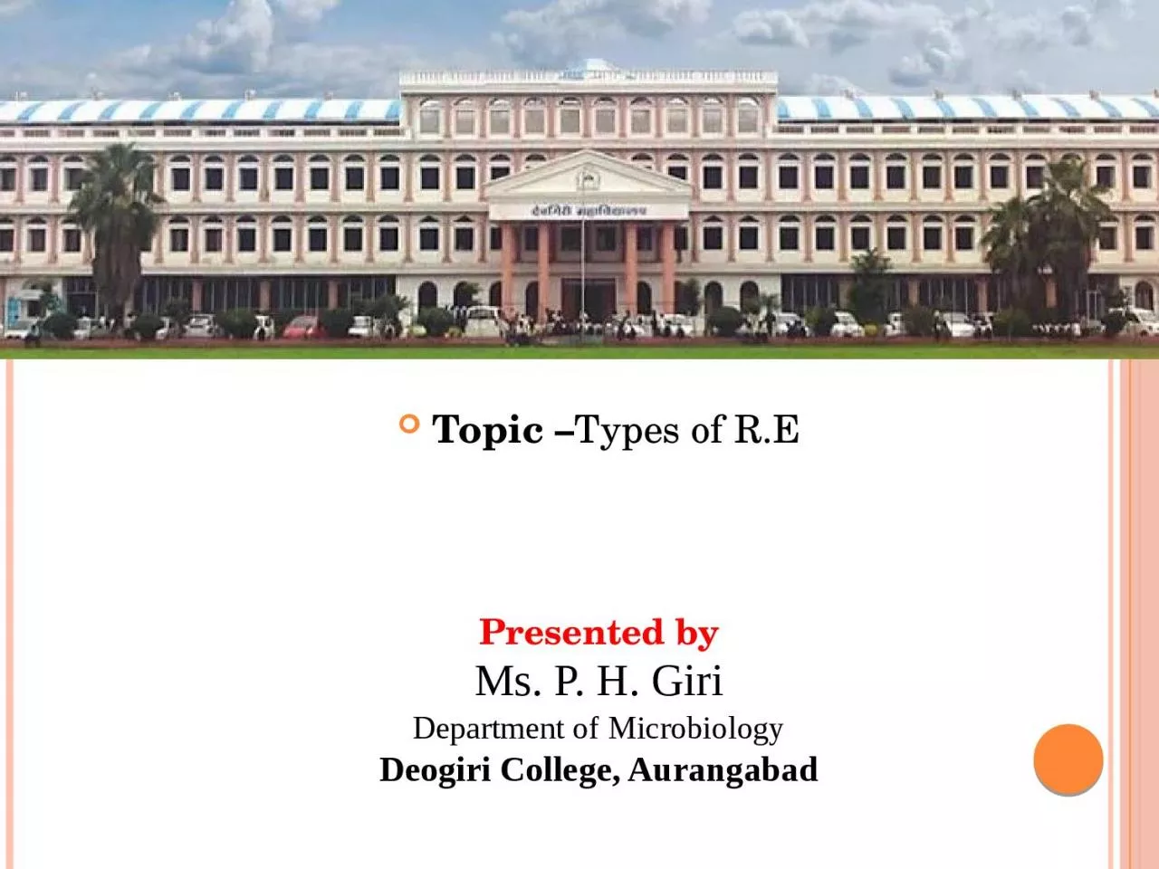 Topic  – Types of R.E Presented