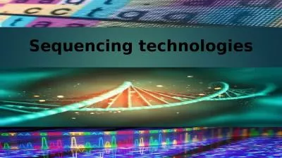 Sequencing technologies What is