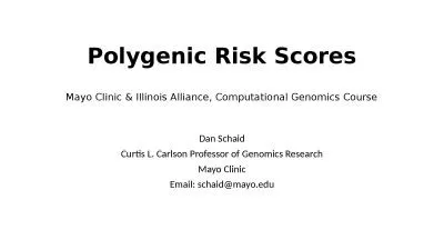 Polygenic Risk Scores Mayo Clinic & Illinois Alliance, Computational Genomics Course