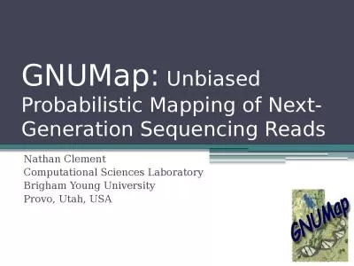 GNUMap :   Unbiased Probabilistic Mapping of Next-Generation Sequencing Reads