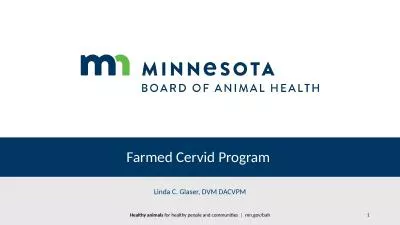 Farmed Cervid Program  Linda C. Glaser,
