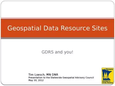 GDRS and you! Geospatial Data Resource Sites