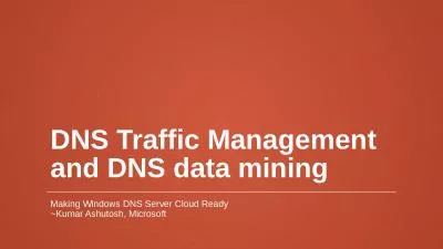 DNS Traffic Management and DNS data mining