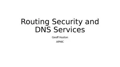 Routing Security and DNS Services
