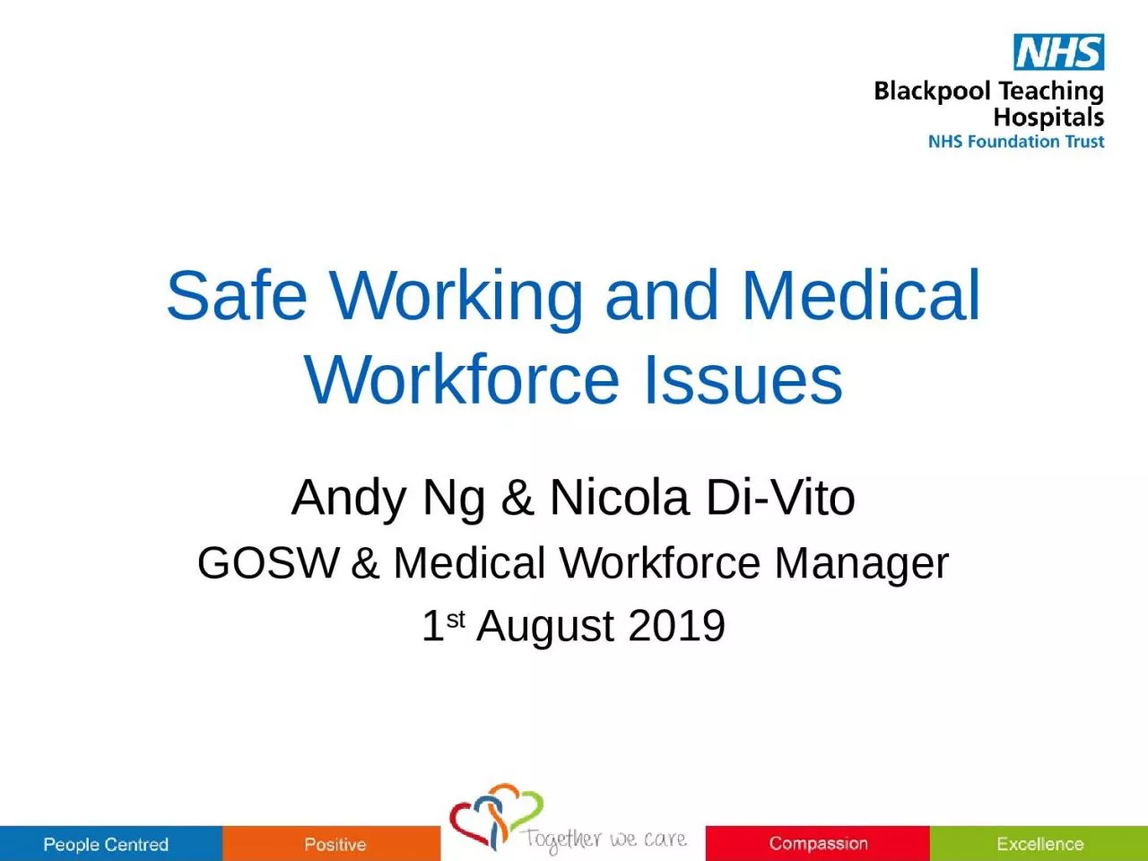Safe Working and Medical Workforce Issues