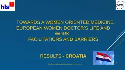 TOWARDS A WOMEN ORIENTED MEDICINE. EUROPEAN WOMEN DOCTOR’S LIFE AND WORK: