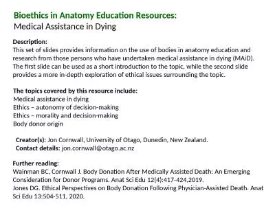 Description: This set of slides provides information on the use of bodies in anatomy education