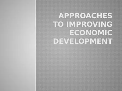 Approaches to Improving Economic Development