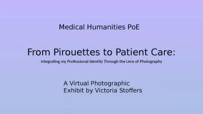 Medical Humanities PoE From Pirouettes to Patient Care: