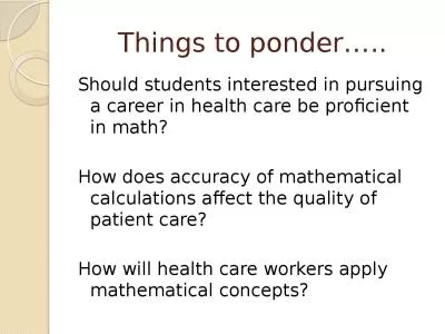 Things to ponder….. Should students interested in pursuing a career in health care be proficient