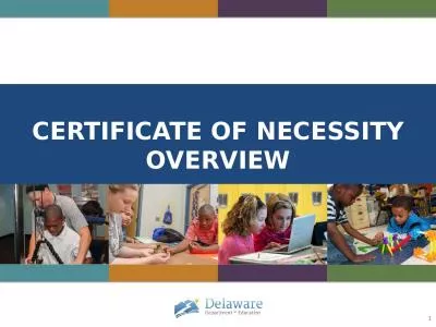 Certificate of Necessity Overview