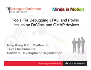 Tools For Debugging JTAG and Power Issues on DaVinci and OMAP devicesN