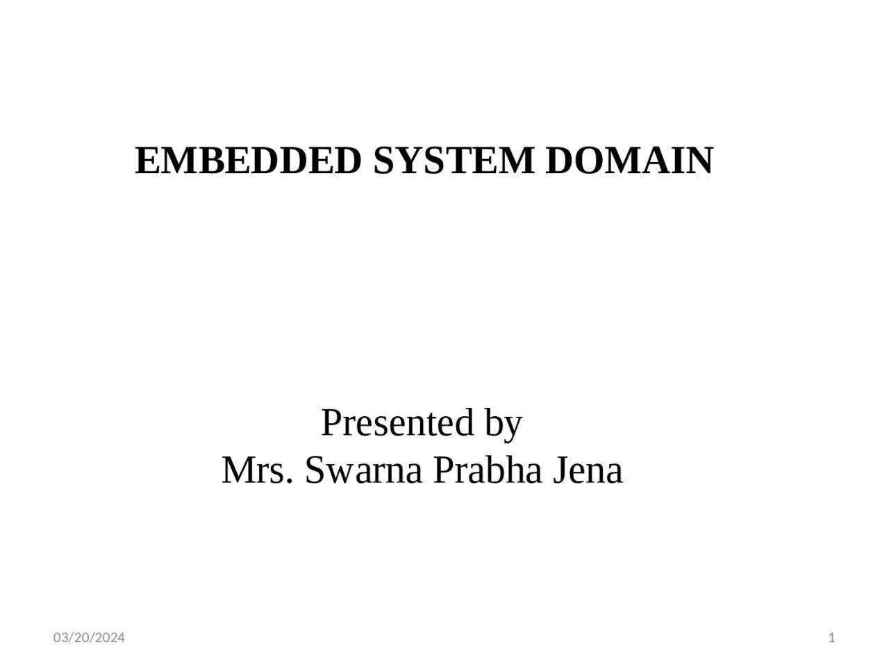 EMBEDDED SYSTEM  DOMAIN