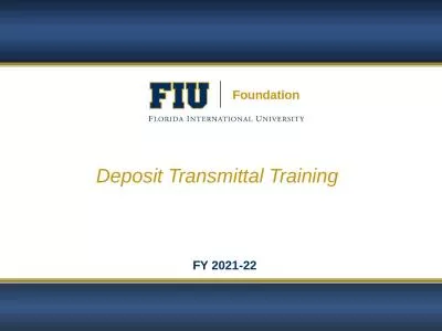 Foundation FY 2021-22 Deposit Transmittal Training