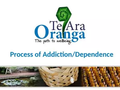 Process of  Addiction/Dependence