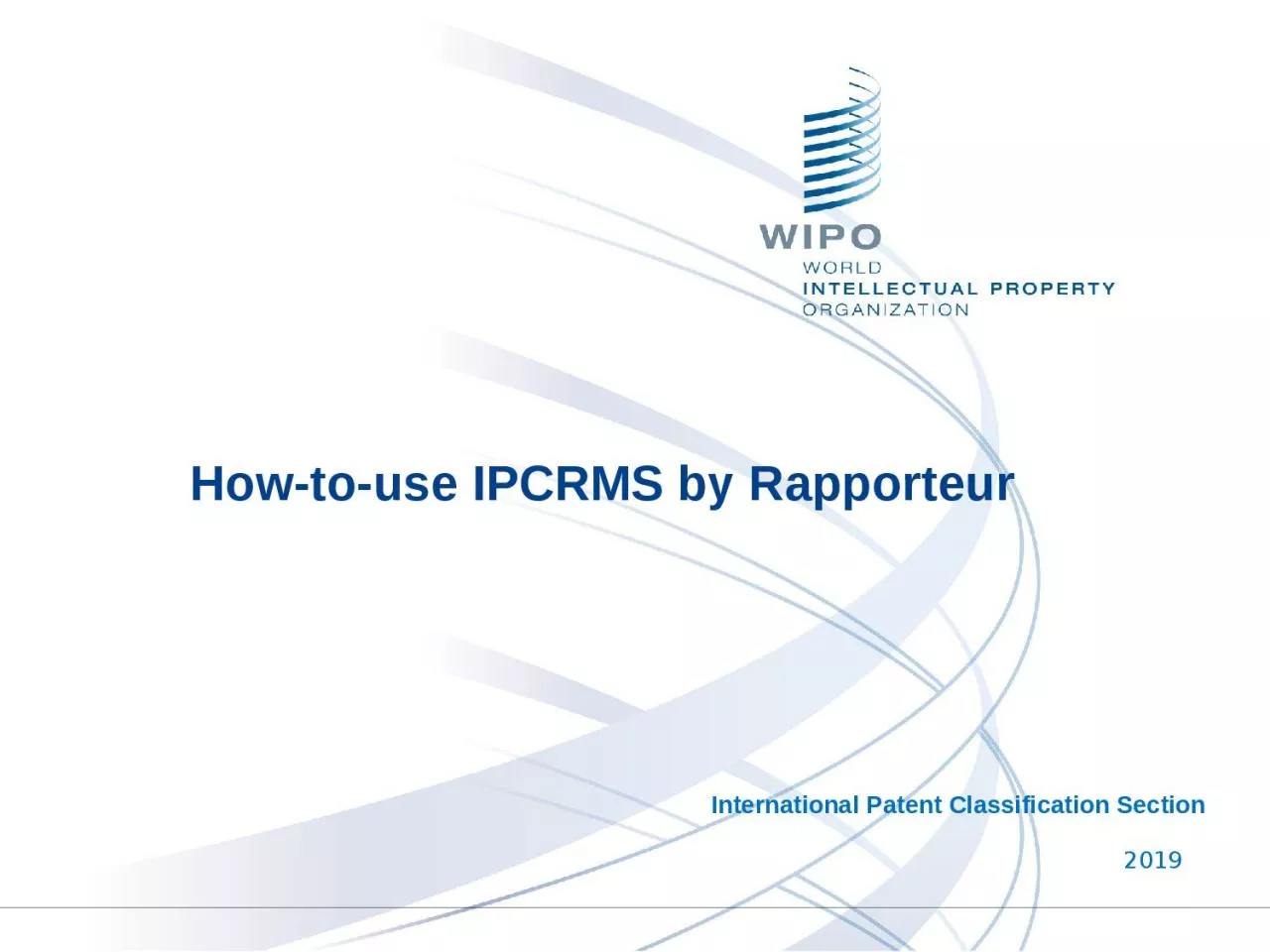 How-to-use  IPC RMS by Rapporteur