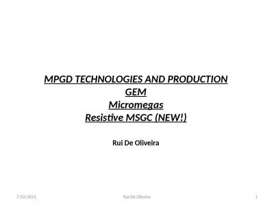 MPGD TECHNOLOGIES AND PRODUCTION