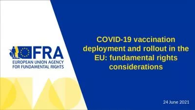 COVID-19 vaccination deployment and rollout in the EU: fundamental rights considerations