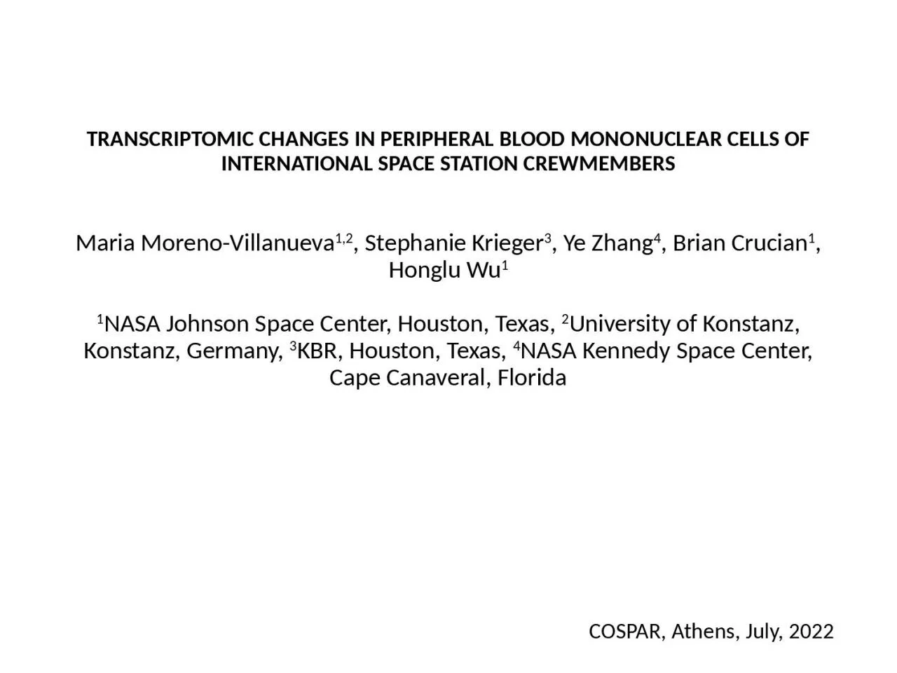 TRANSCRIPTOMIC CHANGES IN PERIPHERAL BLOOD MONONUCLEAR CELLS OF INTERNATIONAL SPACE STATION
