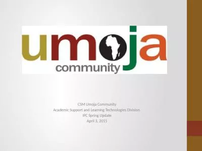 CSM Umoja  Community Academic Support and Learning Technologies Division