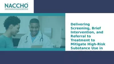 Delivering Screening, Brief Intervention, and Referral to Treatment to Mitigate High-Risk Substance