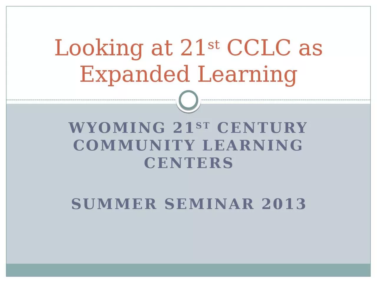 Wyoming 21 st  Century Community Learning Centers