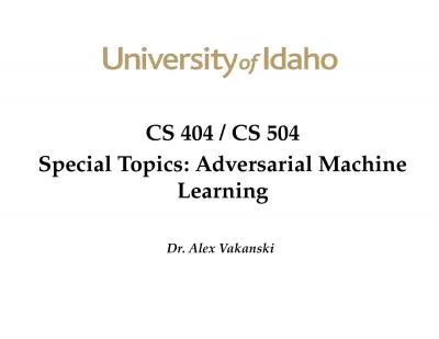CS 404 / CS 504 Special Topics: Adversarial Machine Learning