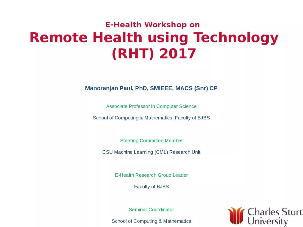 E-Health Workshop on  Remote Health using Technology (RHT) 2017
