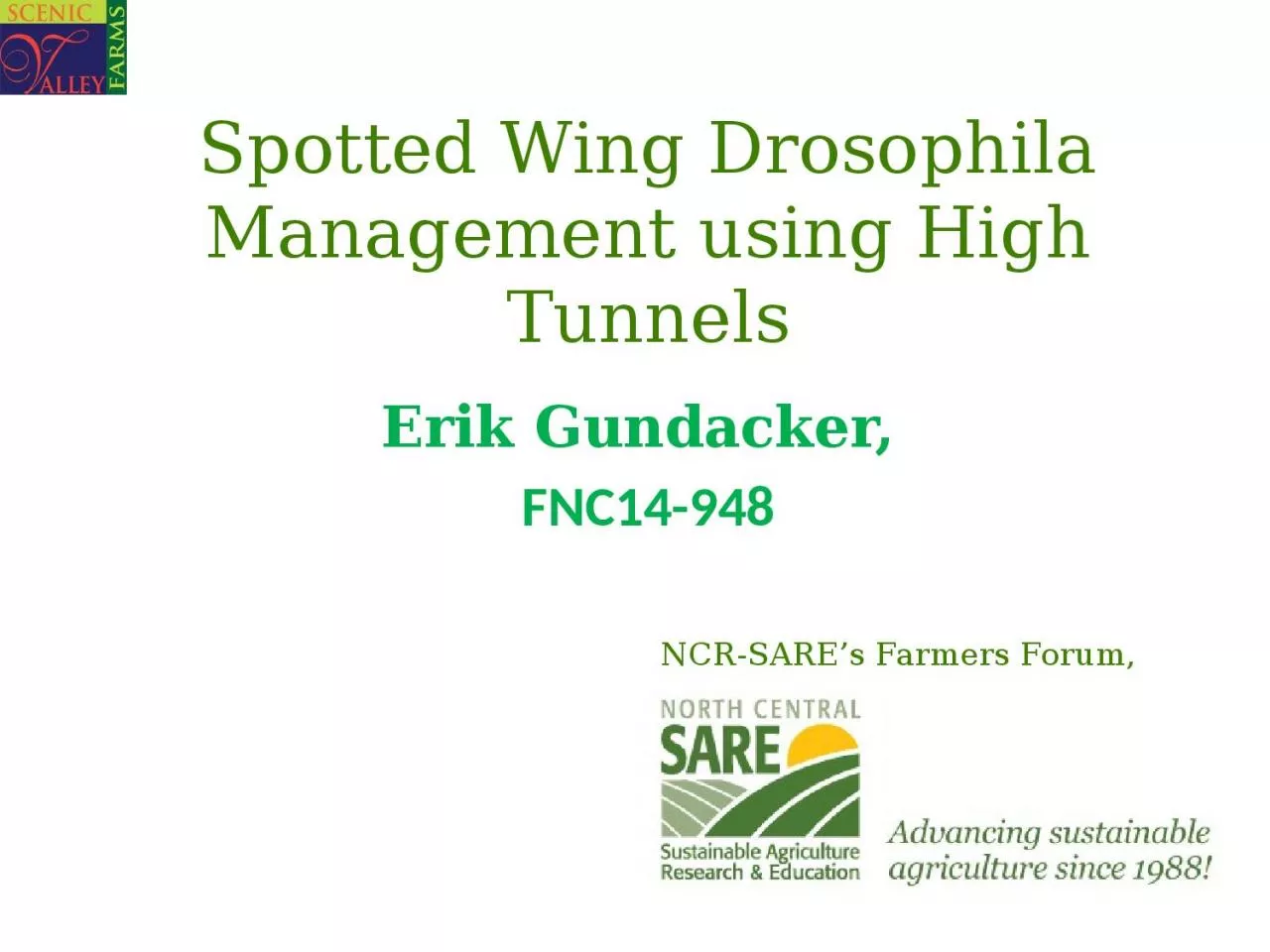 Spotted Wing Drosophila Management using High Tunnels
