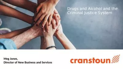 Drugs and Alcohol and the Criminal Justice System
