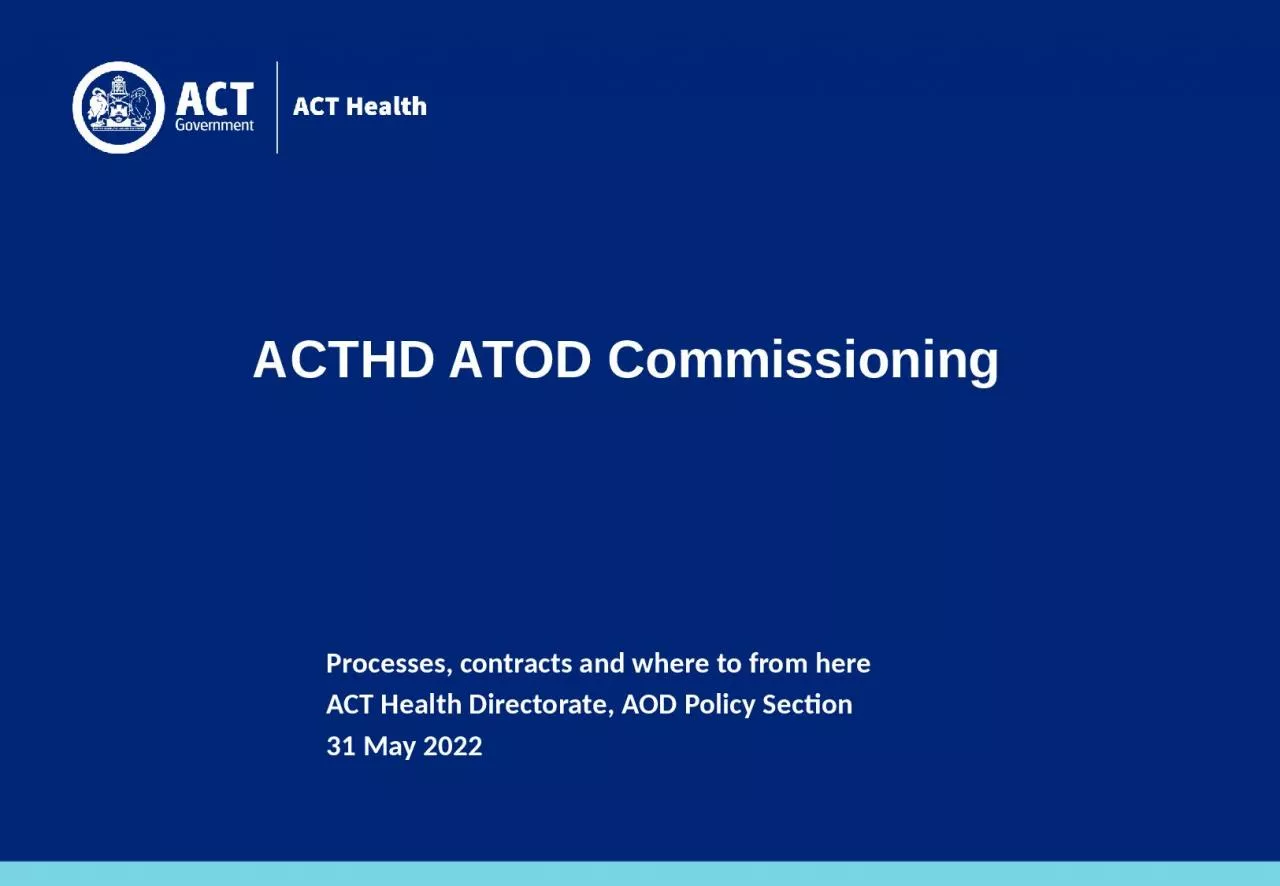 ACTHD ATOD Commissioning