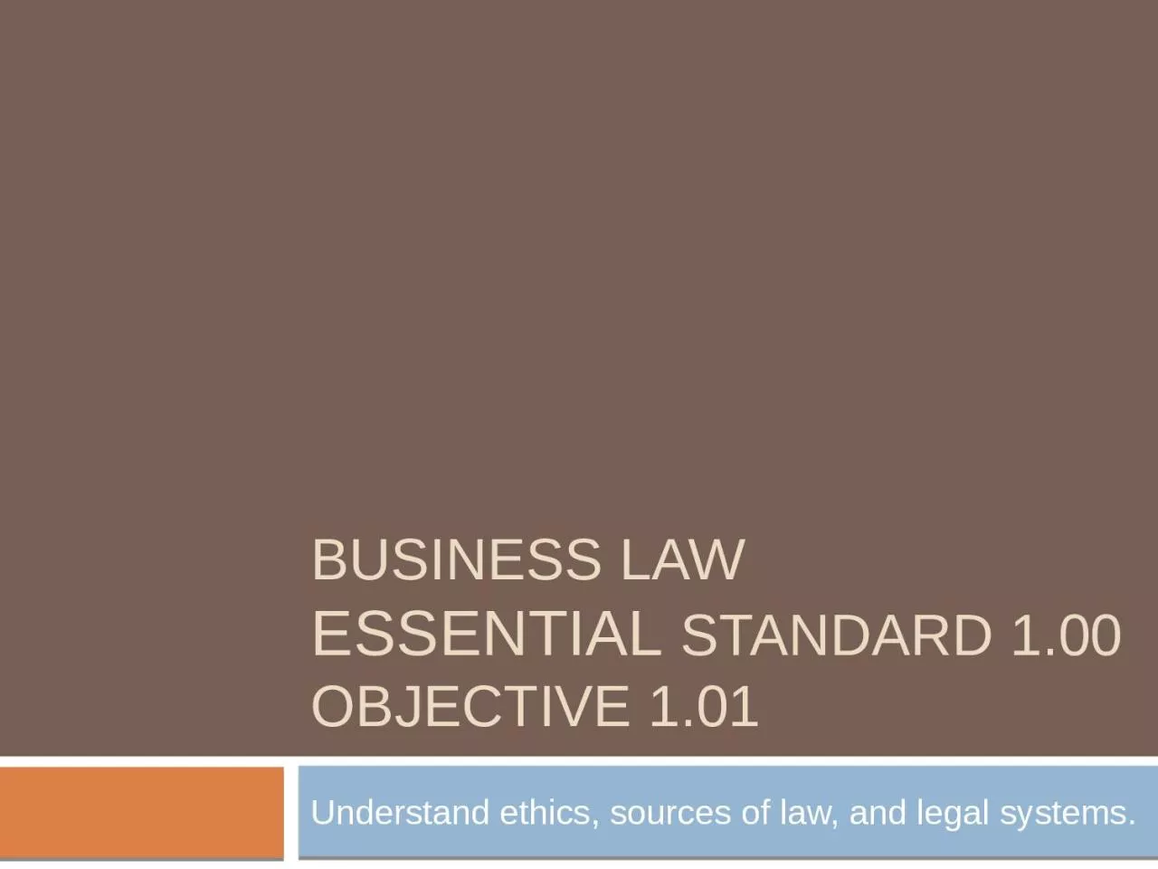 Business Law Essential  Standard 1.00