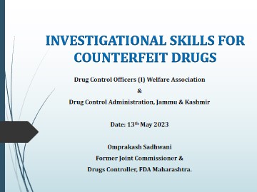 INVESTIGATIONAL SKILLS FOR COUNTERFEIT DRUGS