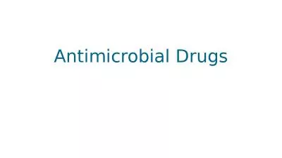 Antimicrobial Drugs The History of Chemotherapy