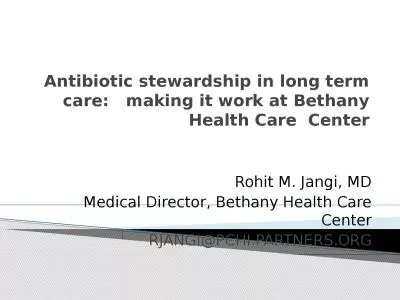 Antibiotic stewardship in long term care:   making it work at Bethany Health Care  Center