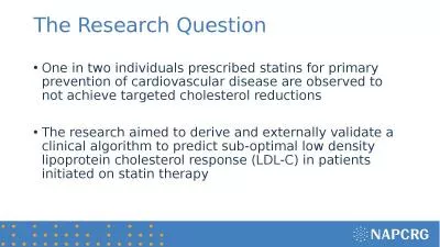 The Research Question One in two individuals prescribed statins for primary prevention of cardiovas
