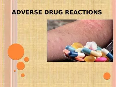 ADVERSE DRUG REACTIONS  ADVERSE DRUG REACTION