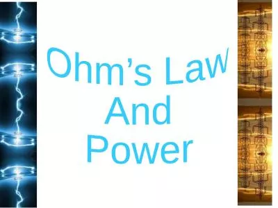 Ohm’s Law And  Power  Electrical resistance (symbol R)