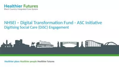 NHSEI – Digital Transformation Fund - ASC Initiative