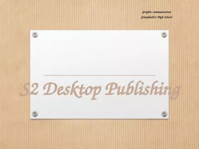 S2 Desktop Publishing Graphic communication