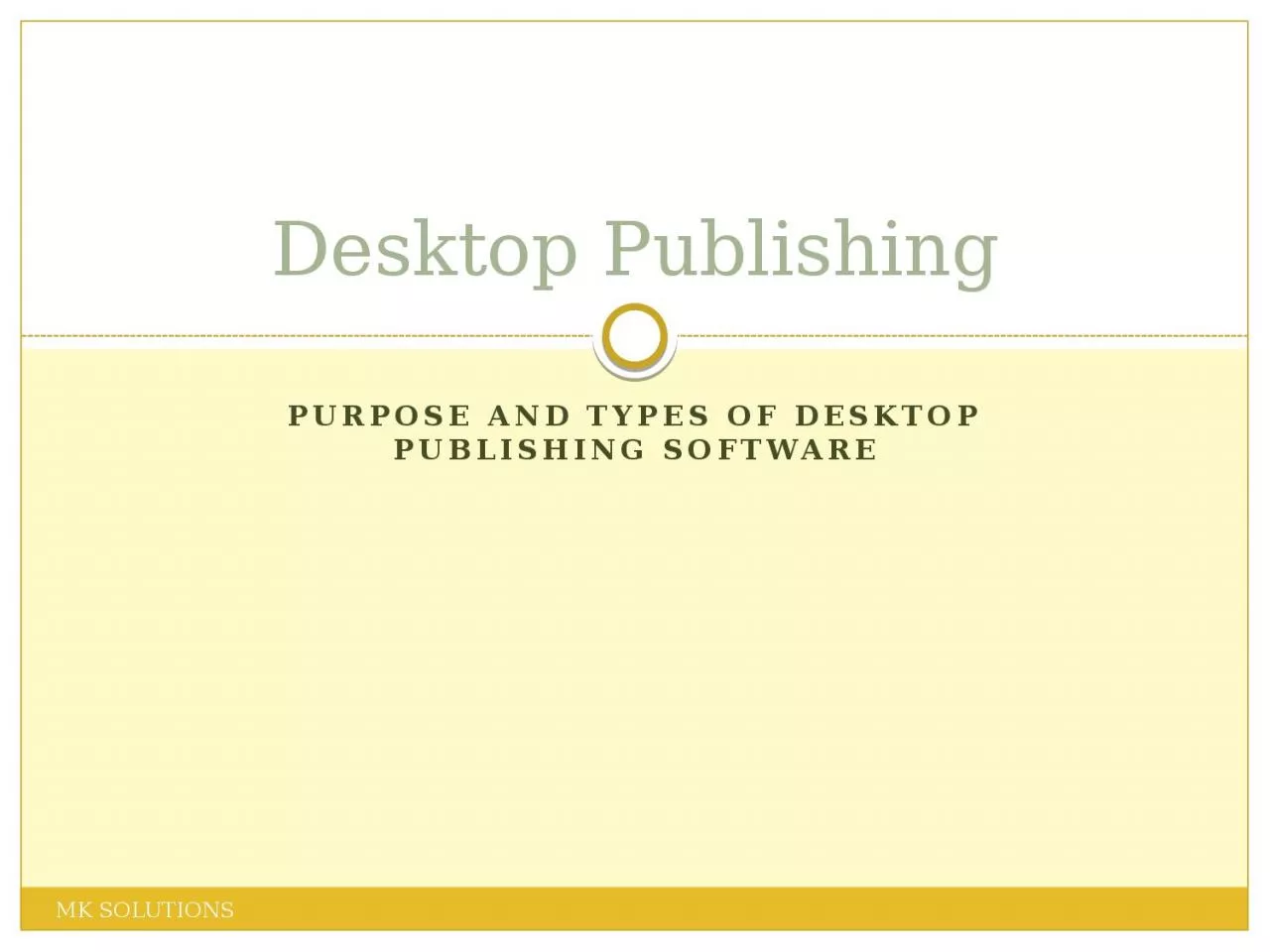 Purpose and Types of Desktop publishing software