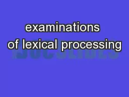 examinations of lexical processing